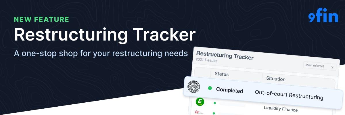 Introducing 9fin’s Restructuring Tracker