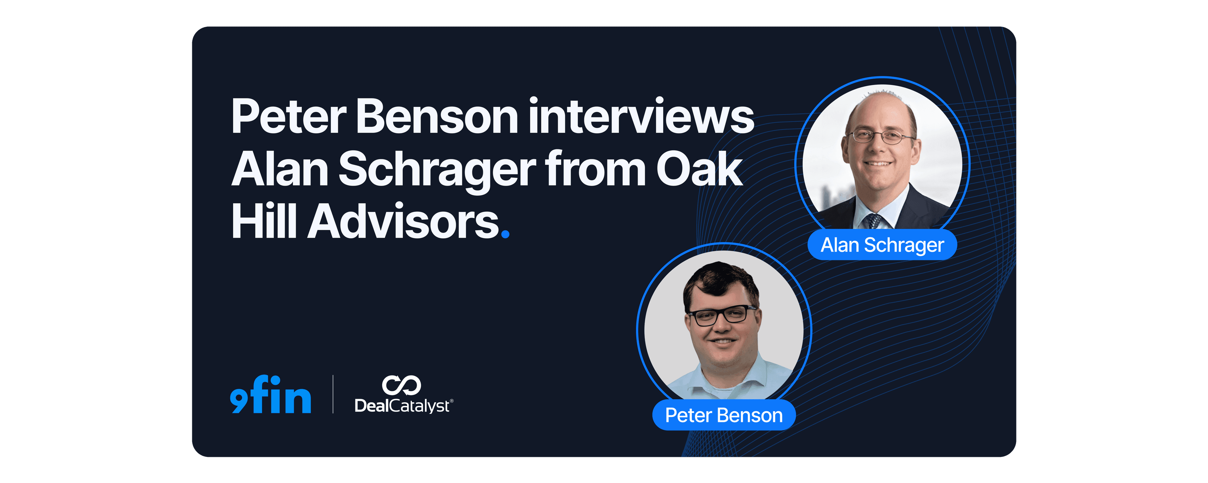 Video interview — Alan Schrager, Oak Hill Advisors — Private credit’s hopes and fears
